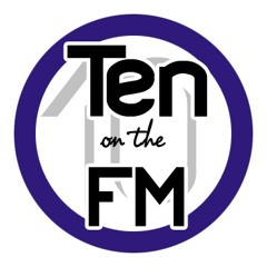 Ten on the FM – January 2018