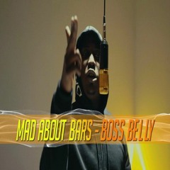 Boss Belly - Mad About Bars w/ Kenny Allstar [S3.E12] #NewYearsSpecial