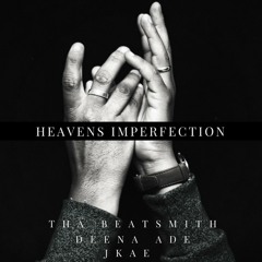 Heavens Imperfection Ft Deena Ade & Jkae