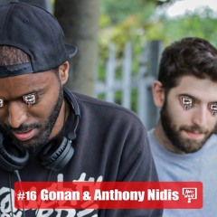 And What Mixtape #16 -  Gonan & Anthony Nidis Concluding 2017