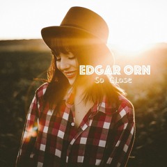 Edgar Orn - So Close (Original Mix)