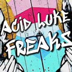 Acid Luke - Freaks