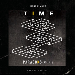 Hans Zimmer - Time (Paradoks Edit) [Free Download]