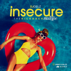 Insecure (The Kickback Mixtape)