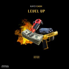 Kayo Cash - Level Up (Prod. by NasaBeats)