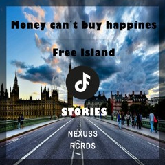 Free Islad - Money Can´t Buy Happines