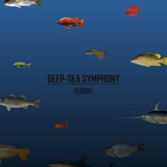 Deep-Sea Symphony | Fez Goat
