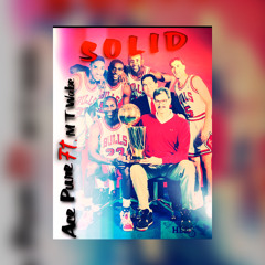 Solid (Ft. MT Wabe)(Prod. ForestOfGold)