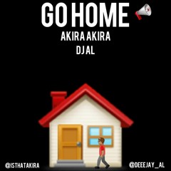 GO HOME (Akira Akira x DJ Al) Jersey x Bmore #ShakeOff