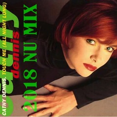 Cathy Dennis - Touch Me 2018 nu mix