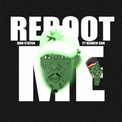 Don Staten - Reboot Me Feat Heaven Sun (Official Version)