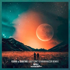 R3HAB & Quintino-I Just Can't(Fabian Mazur Remix)[ReMarCesTed]+Free Download