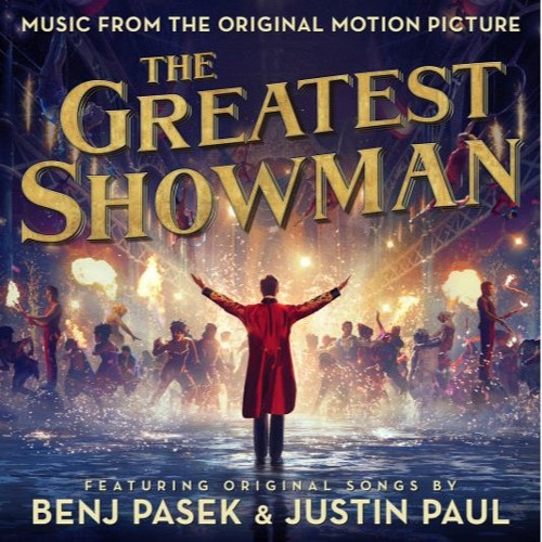 Muzyka Z Filmu The Greatest Showman Stream Sant Joss | Listen to The Greatest Showman (Soundtrack) playlist
