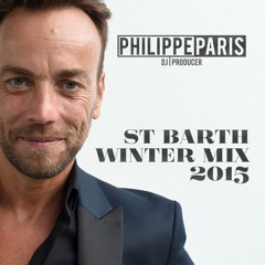 DJ PHILIPPE PARIS LIVE ON ST BARTH BEACH WINTER MIX 2015
