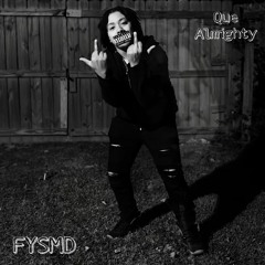 Que Almighty - FYSMD