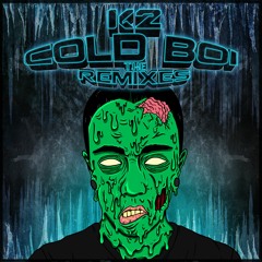 K2 - Cold Boi (THIS IZ EASY! Remix)