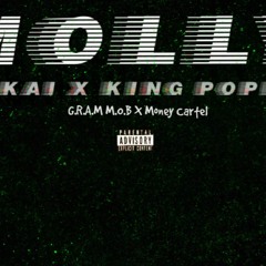 Molly ft. King Poppin (prod. Superstar)