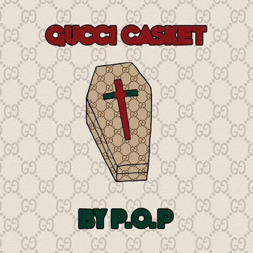 P.O.P & KA$HPHON - Gucci Casket (Prod. Oscar100)