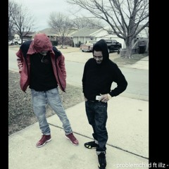 Problemchild ft illz-Lately (prod.deonburk)