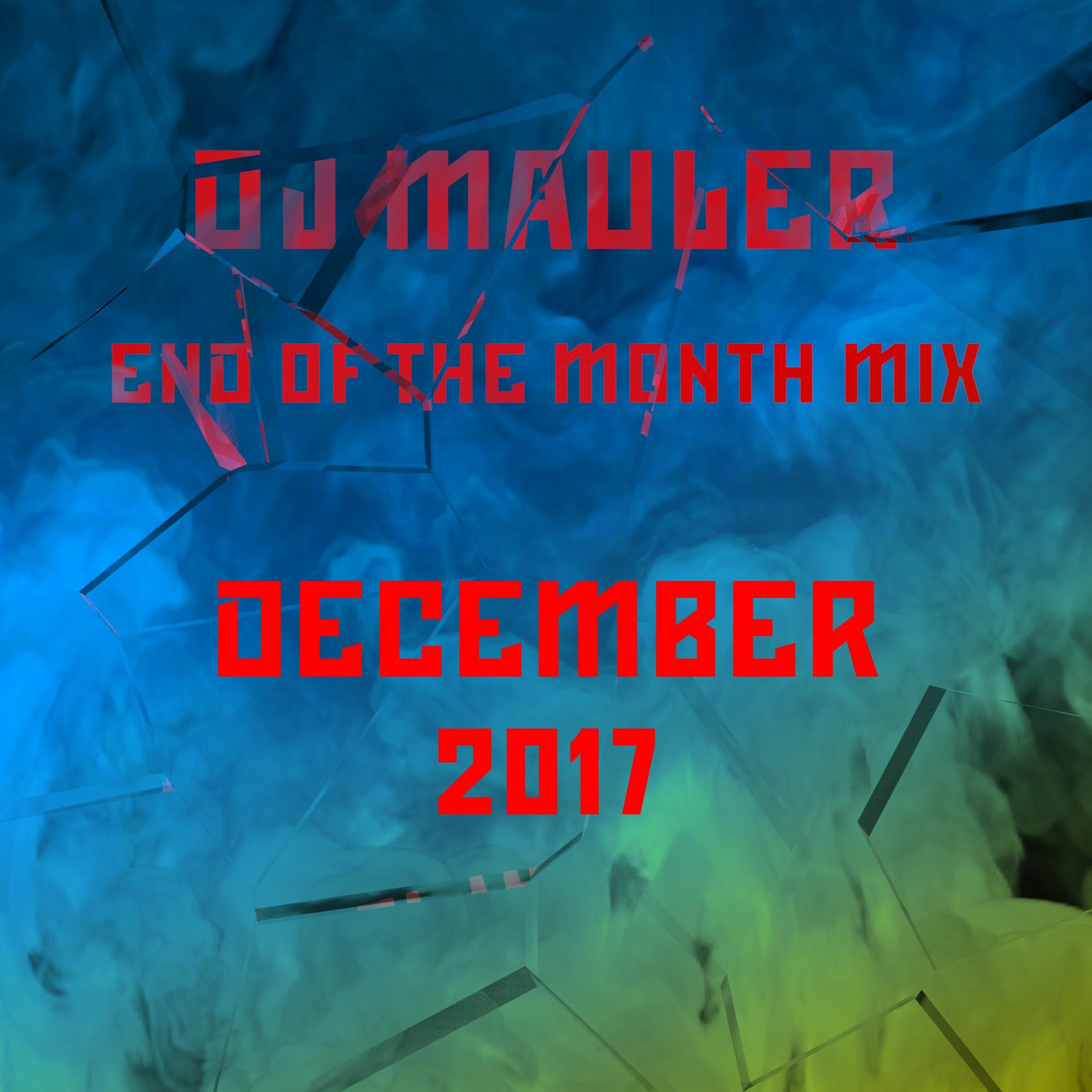 DJ Mauler - End Of The Month December Mix 2017 (LSE 393) episode artwork