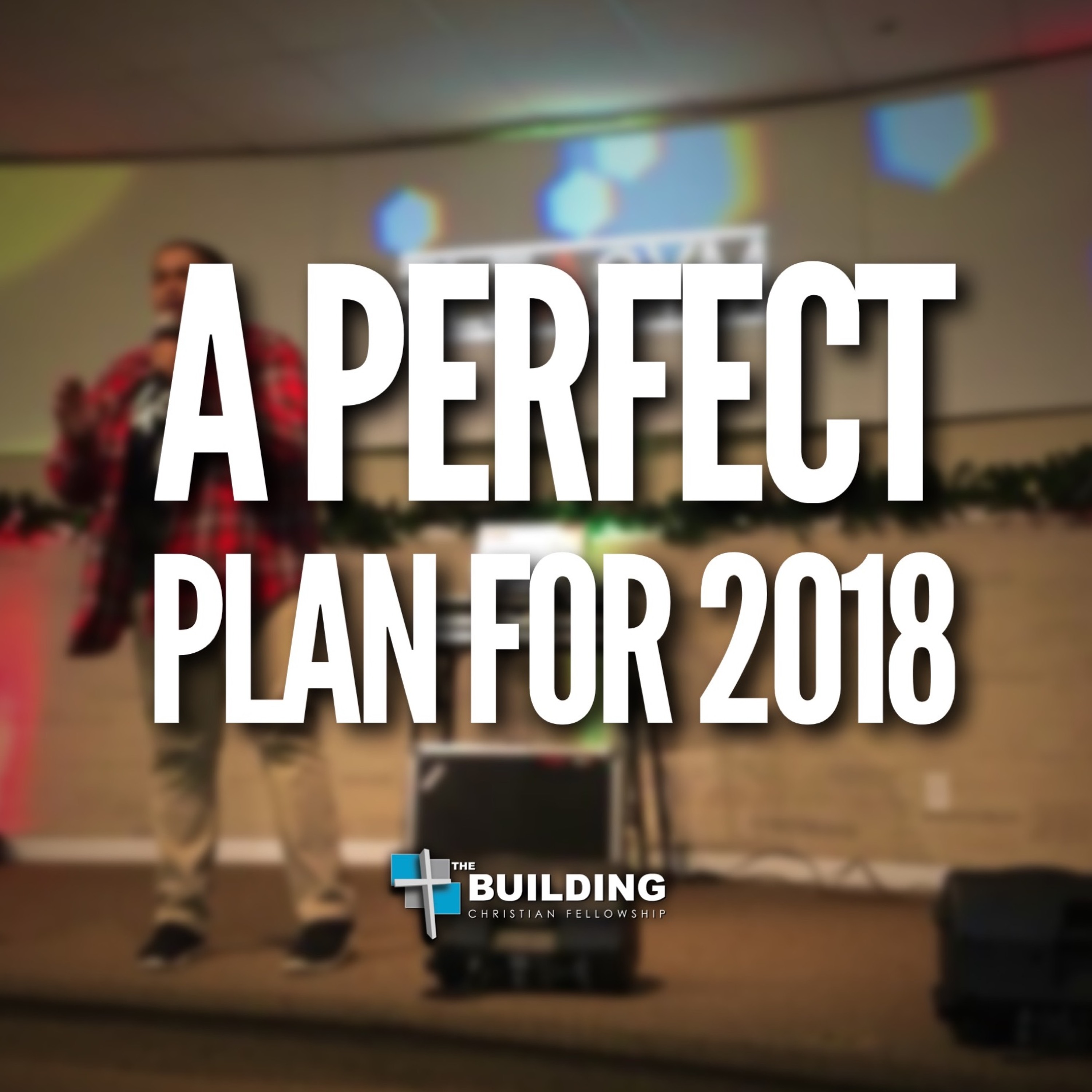 A Perfect Plan For 2018