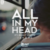 JAKERZ - All In My Head (ft. Bright Lights)