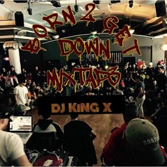 Born 2 Get Down 2018 Mixtape