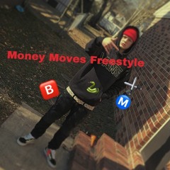 Money Moves Freestyle