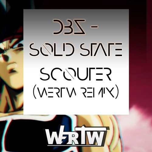 Dragon Ball Z - Solid State Scouter (Wertw Remix)