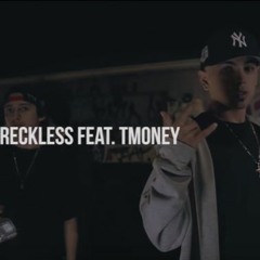 RECKLESS -DO THE DASH FT. TMONEY