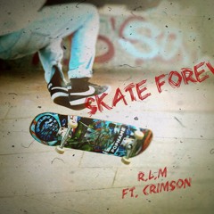 Skate Forever RLM Ft. Crimson