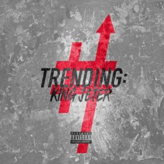 King Jeter x Trending Freestyle