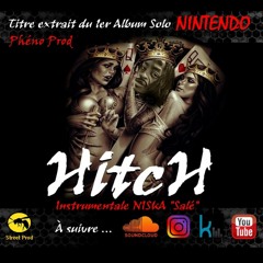 Hitch ! Phéno - Instrumental NIKSA " Salé "