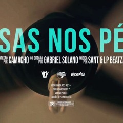 Sant & LP Beatzz - Asas Nos Pés [Vídeo Oficial]