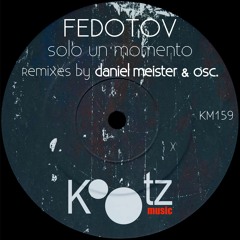 Fedotov, Daniel Meister, Osc. - Solo Un Momento EP