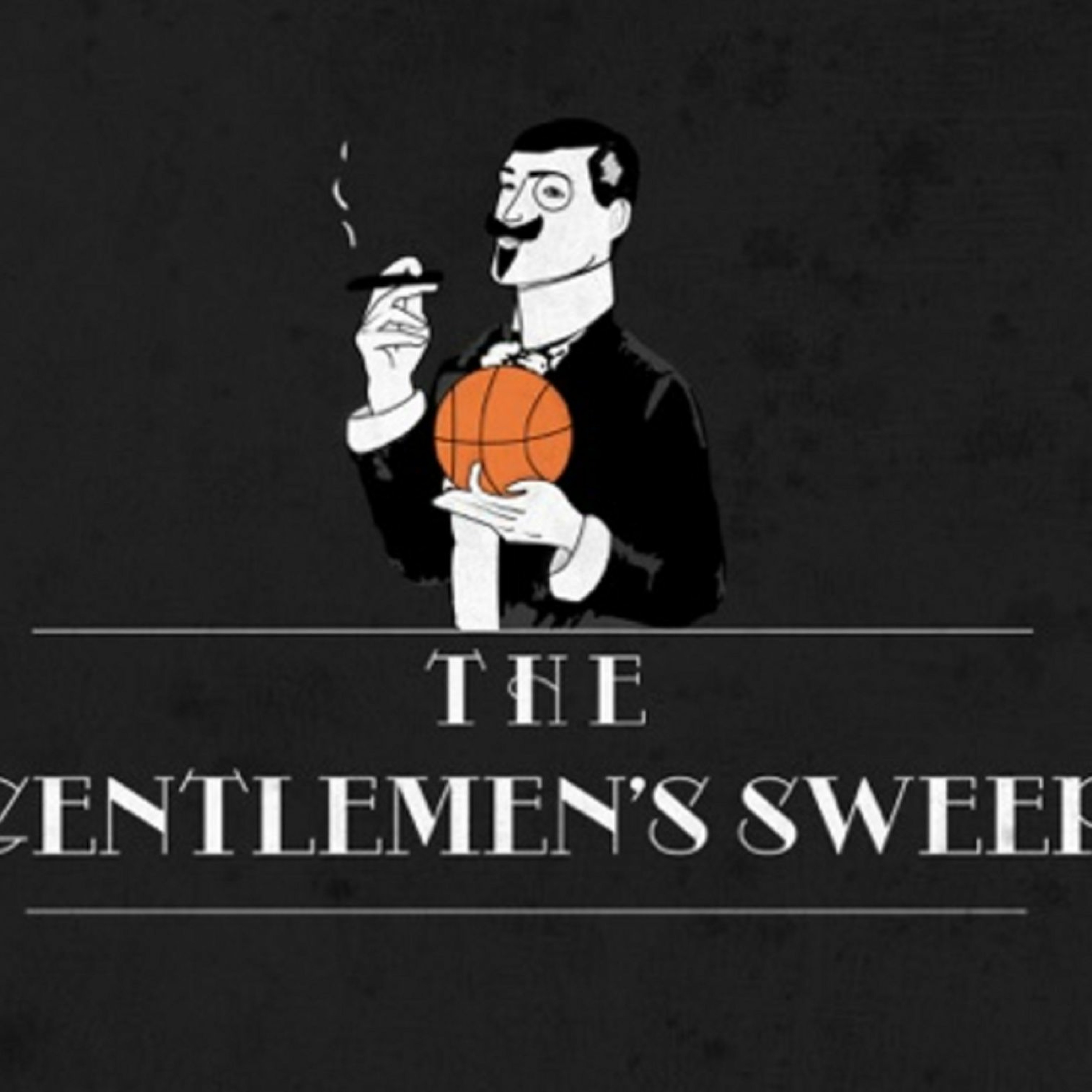 The Gentlemen's Sweep Episode #10