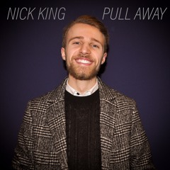 Pull Away - Nick King