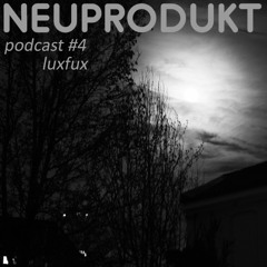 neuprodukt podcast#4 - LuxFux