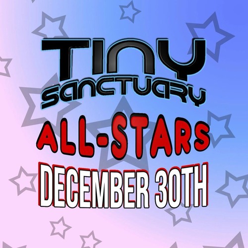 Tiny Sanctuary ALL STARS 2k17 - SORTAGOTH
