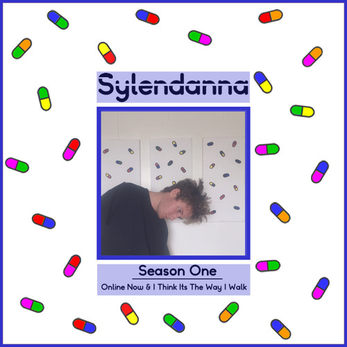 Sylendanna - Online Now! & I Think Its The Way I Walk