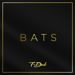 T-Dub - bats (from GHETTO BATMAN!) [Free DL!]