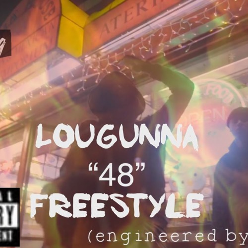 LouGunna "48" FreeStyle ( engineered by SclSaga )