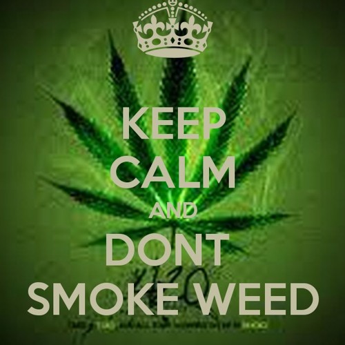 Don't Do Weed