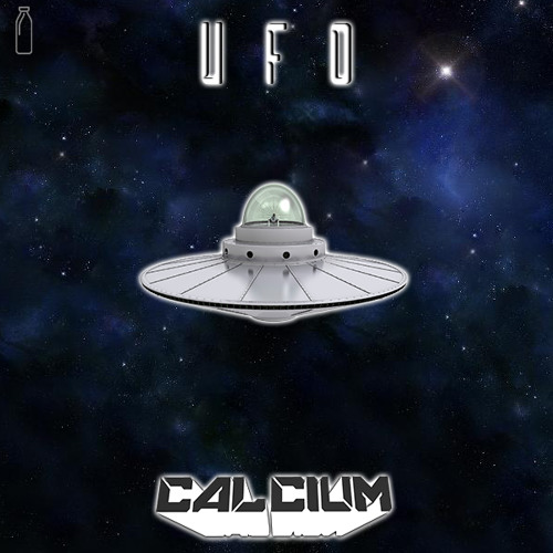 CALCIUM- UFO [CLIP] [FREE DOWNLOAD]