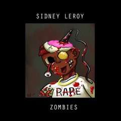 Zombie$ [prod. by Sidney Leroy]