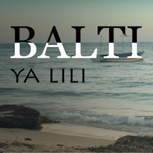 Stream Balti - Ya Lili Feat Hamouda (audio) by hamma ladhari | Listen  online for free on SoundCloud