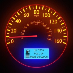 Lil Tech - Pull Up (Prod .SWVSH)