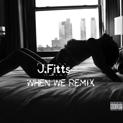 J.Fitts when we Cover/Remix