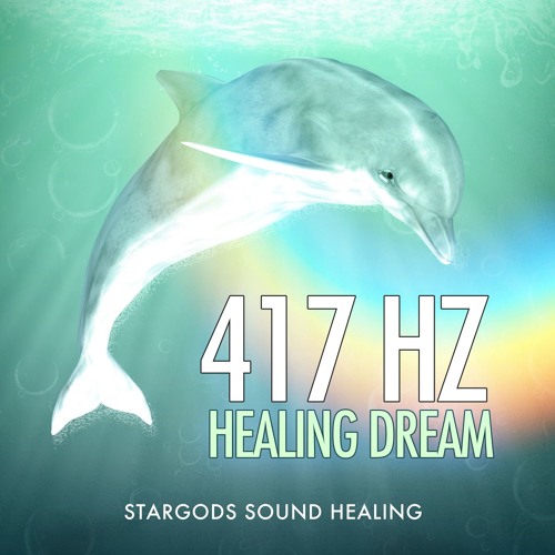417Hz Healing Dream