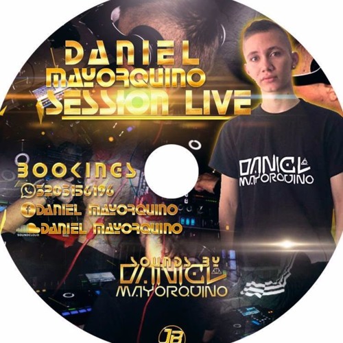 Session live- DANIEL MAYORQUINO